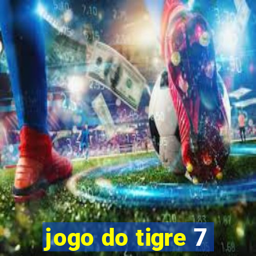 jogo do tigre 7